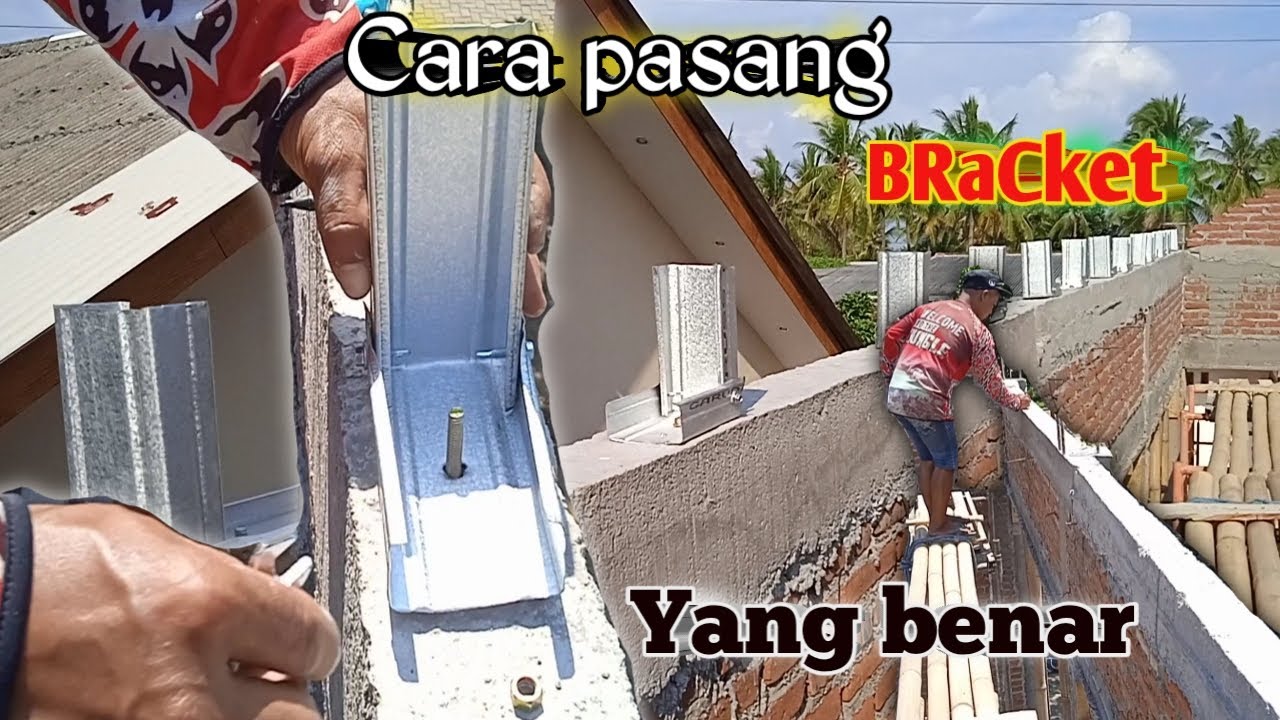 Cara pasang bracket baja ringan yang benar