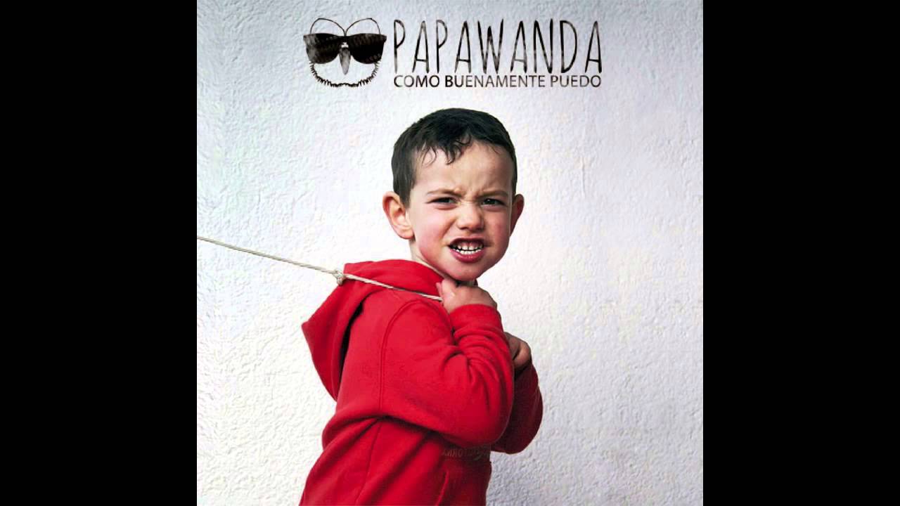 09. V&aacute;monos a Papawanda - PAPAWANDA 