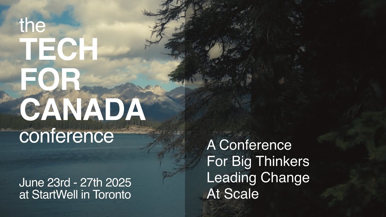 The 2025 Tech For Canada Conference - Toronto Tech Week