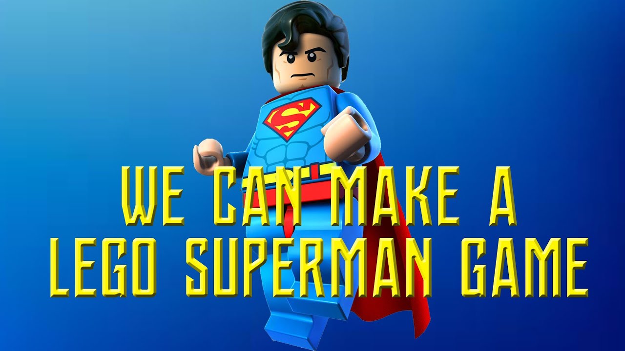 WE CAN MAKE A LEGO SUPERMAN GAME