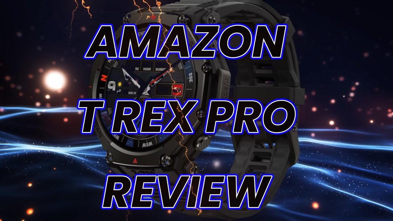 AMAZON T-REX PRO SMART WATCH REVIEW.
