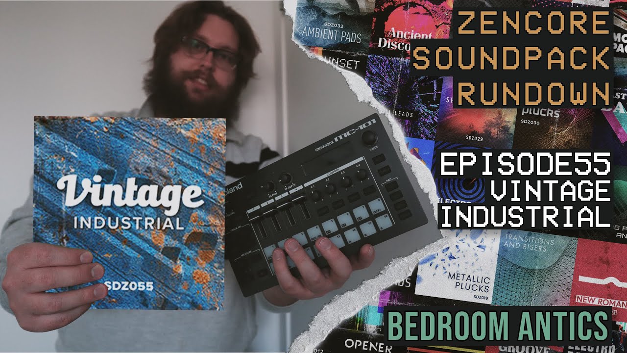 Episode 55: Vintage Industrial - Roland Zencore Sound Pack Rundown - Bedroom Antics