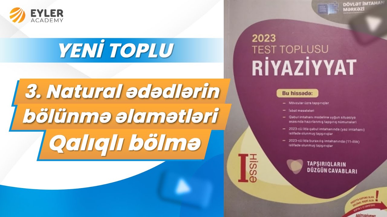 ✅❗️👉🏻 Yeni Toplu Natural Ədədlər 3) Natural ədədlərin bölünmə əlamətləri. Qalıqlı bölmə