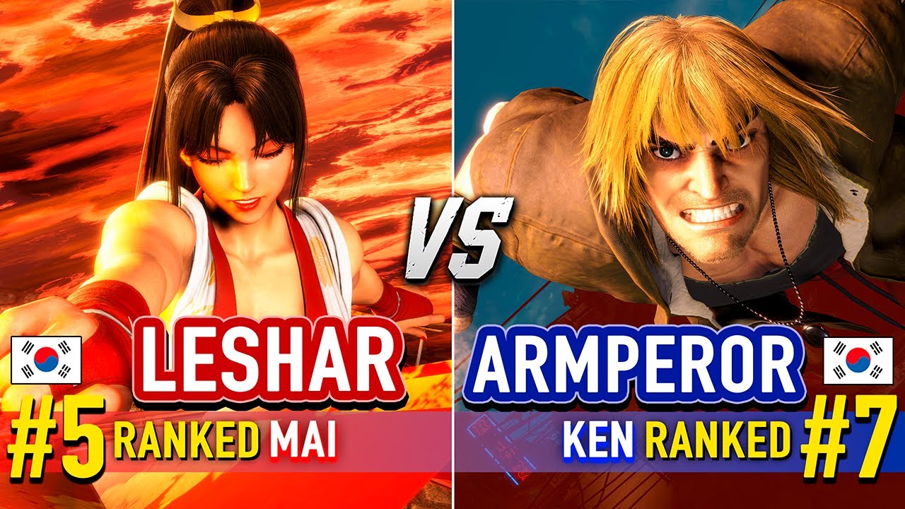SF6 🔥 LESHAR (#5 Ranked Mai) vs ARMPEROR (#7 Ranked Ken) 🔥 Street Fighter 6 High Level Gameplay
