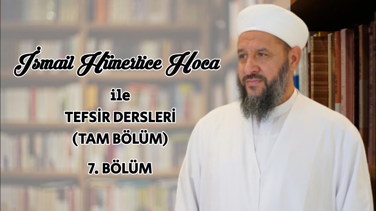 Tefsir Dersleri 7. Bölüm | Bedir Tv | İsmail Hünerlice Hoca