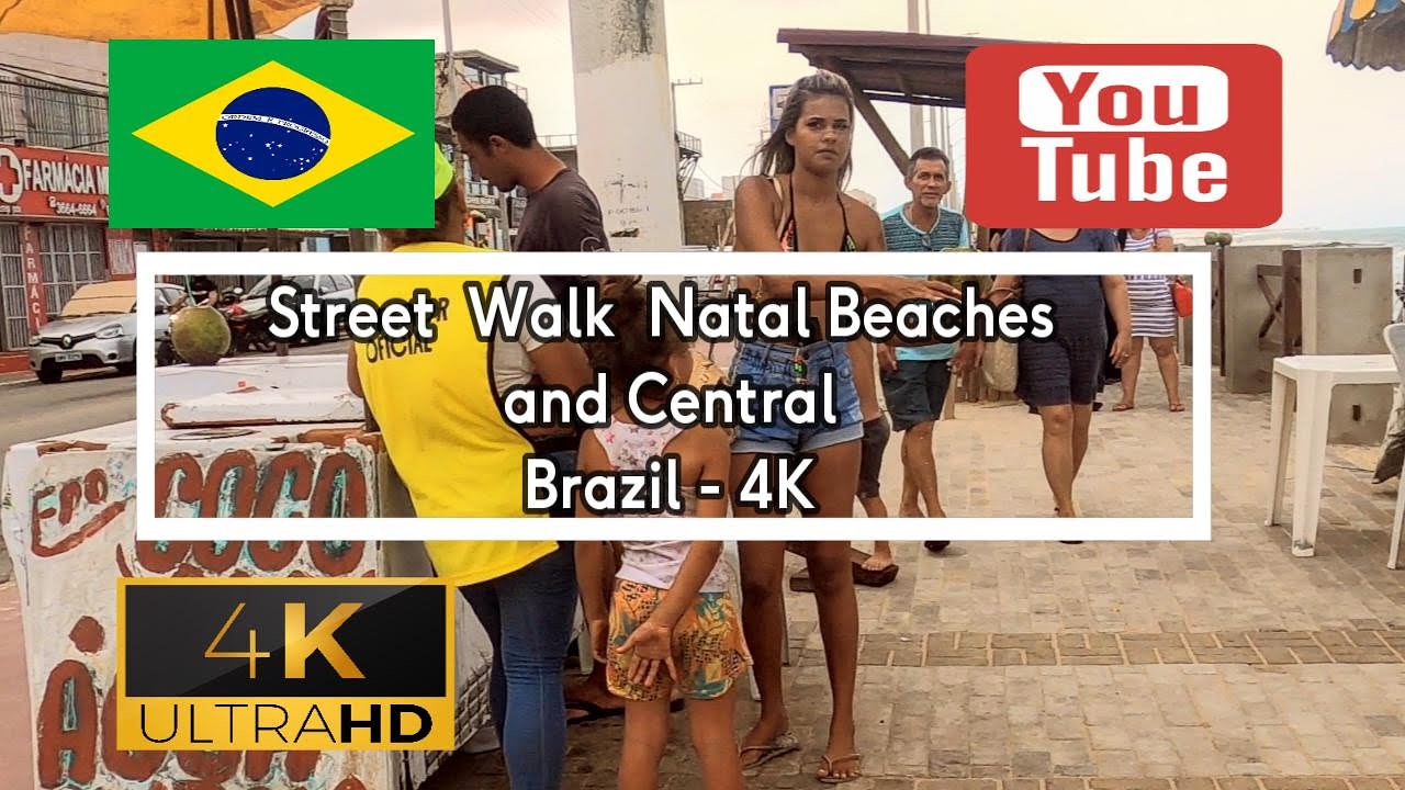 🇧🇷 Street Walk - Natal Beaches and Central - Brazil - 4K