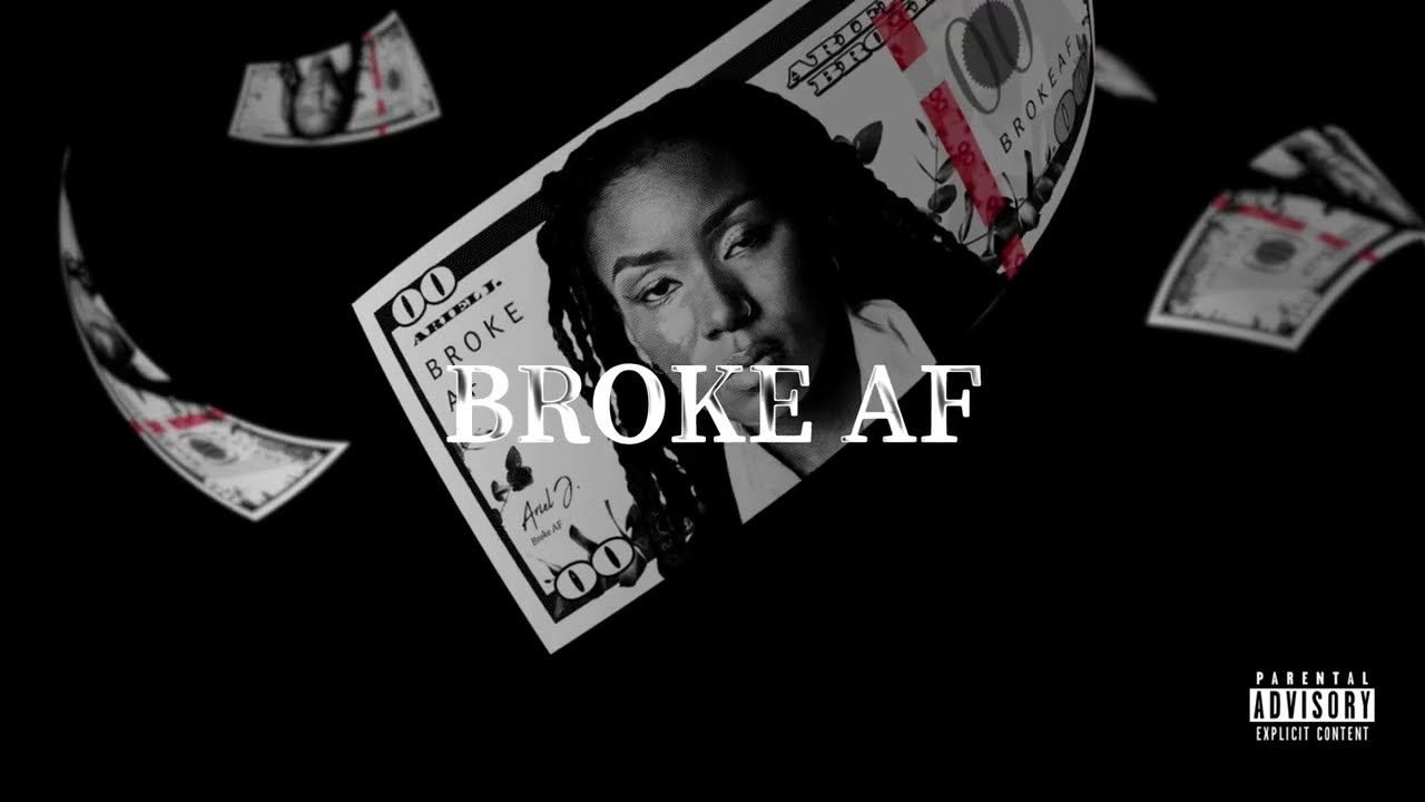 Ariel J.- Broke AF (Official Visualizer)