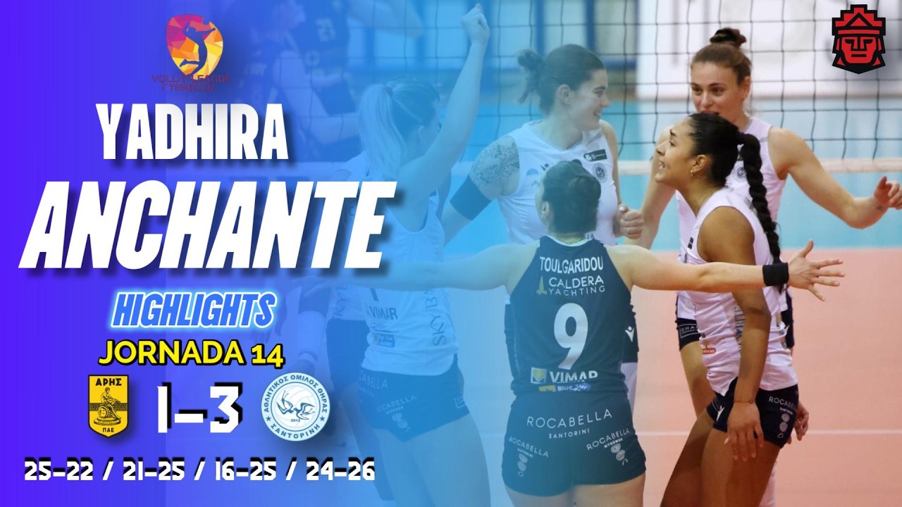 🇵🇪 YADHIRA ANCHANTÉ Y AO THIRAS FUERTES EN GRECIA | LIGA A1 GRECIA | JORNADA 14 | AO THIRAS vs ARIS