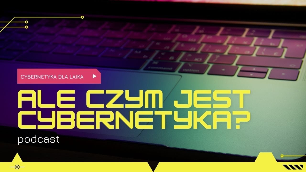 Czym jest cybernetyka? Podcast