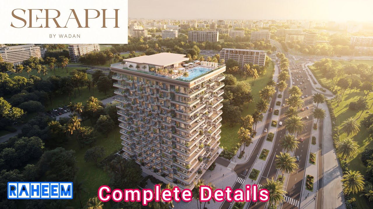 Seraph by Wadan developments dlrc complete Details 
