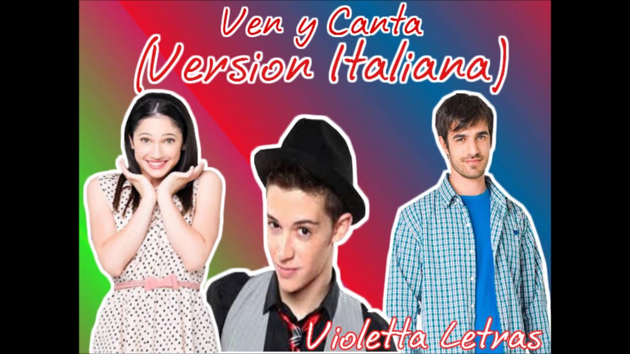 Viene y Canta (Ven y Canta Version Italiana) Luca, Federico y Francesca