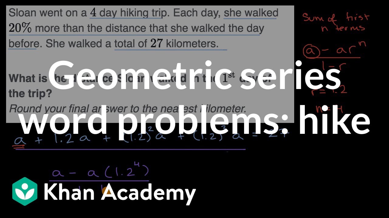 Geometric series word problems: hike | Algebra 2 | Khan Academy