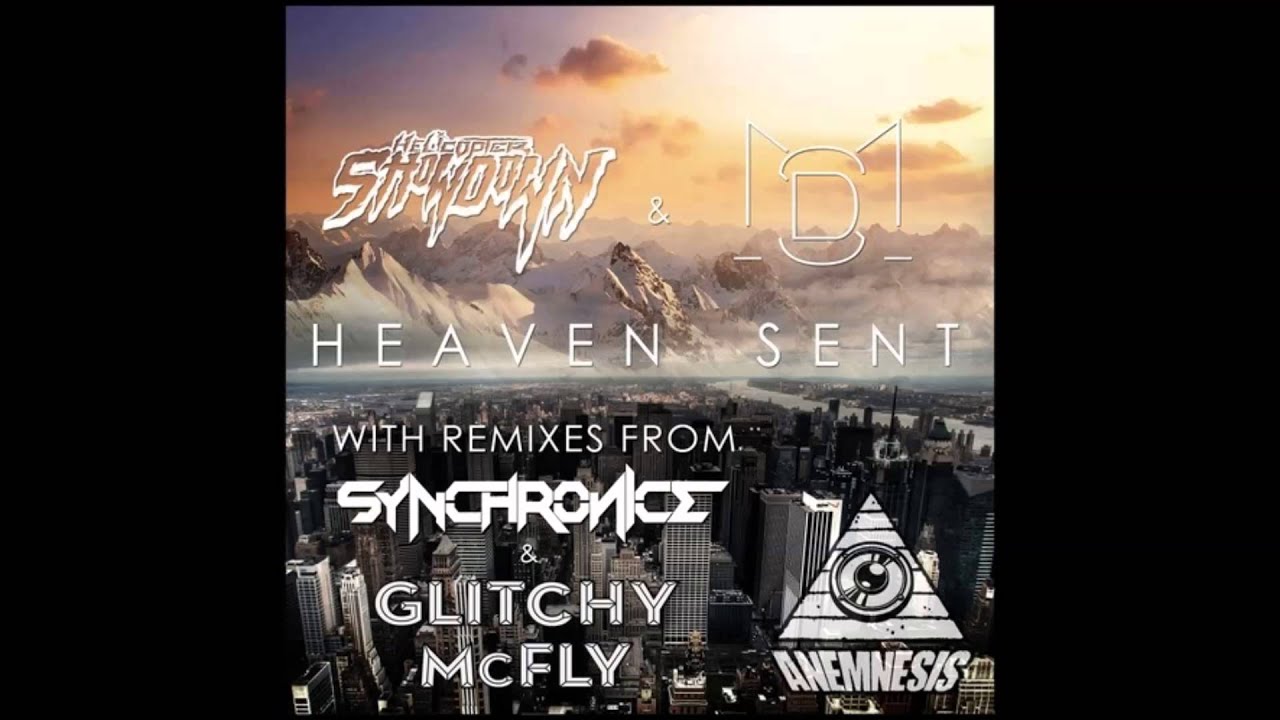 Helicopter Showdown & M.S.D. - Heaven Sent