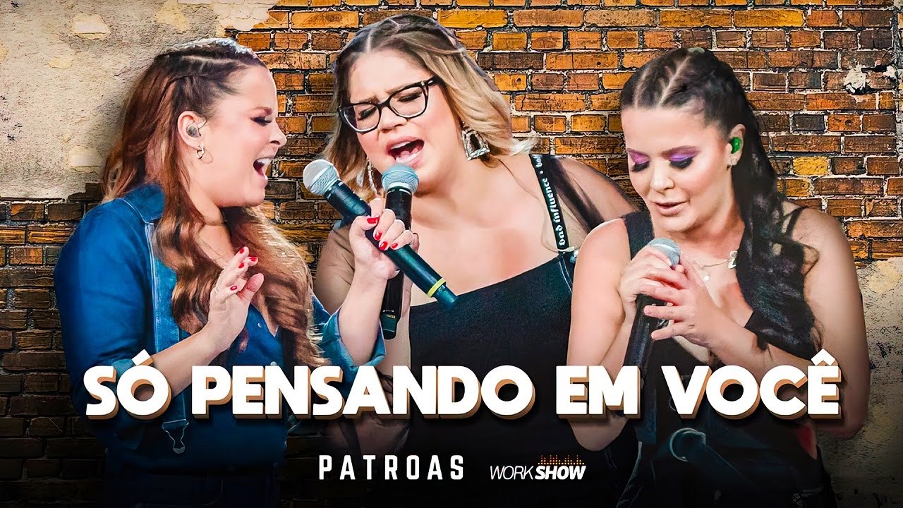 Maiara e Maraisa & Mar&iacute;lia Mendon&ccedil;a - S&oacute; pensando em voc&ecirc; (Letra/Lyrics) | Super Letra