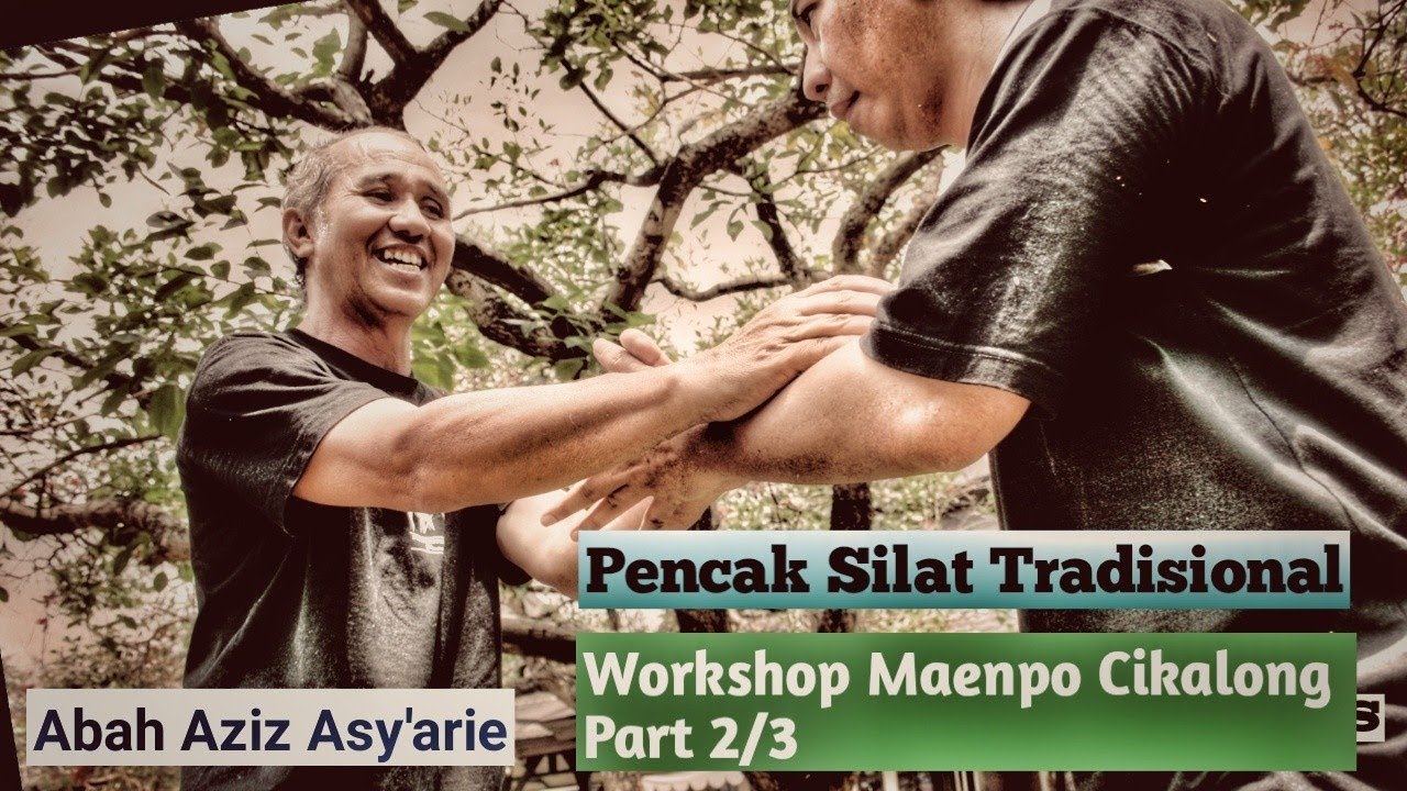 Martial Arts' Class of The Week Ep.3/2020 Part 2/3 : Workshop Abah Azis Asy'arie Maenpo Cikalong