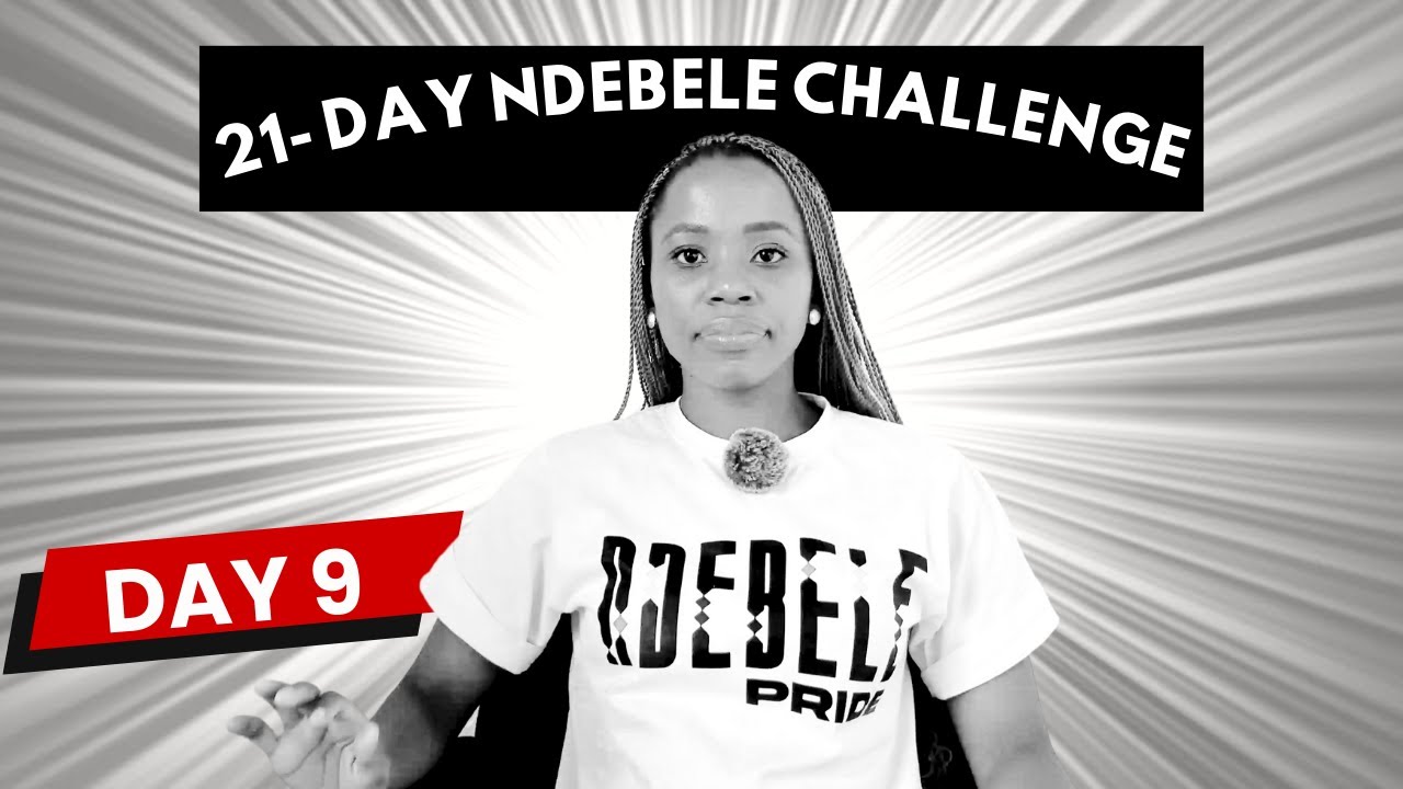 𝐃𝐀𝐘 𝟗 of 21-Day Ndebele Challenge for Beginners
