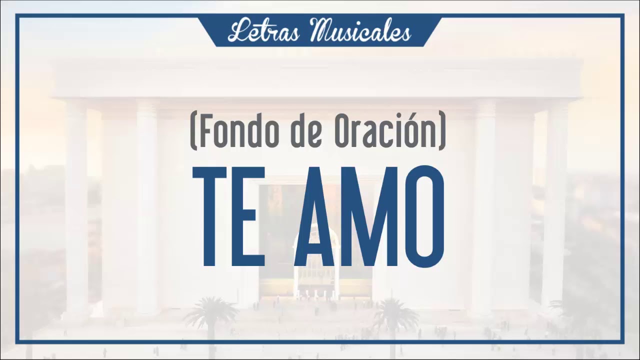 Te Amo - Fondo de Oración IURD
