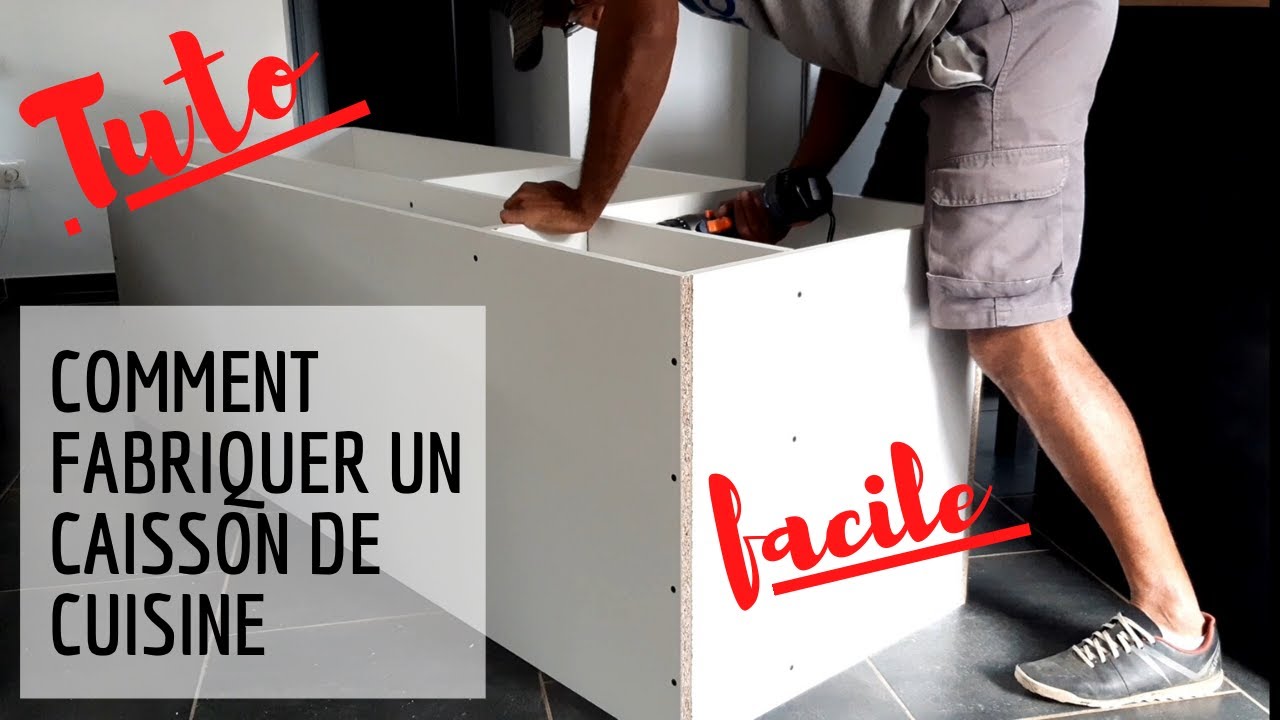 COMMENT FAIRE UN CAISSON DE CUISINE FACILEMENT