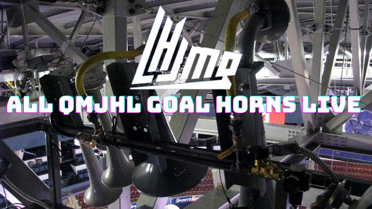 All QMJHL Goal Horns Live!