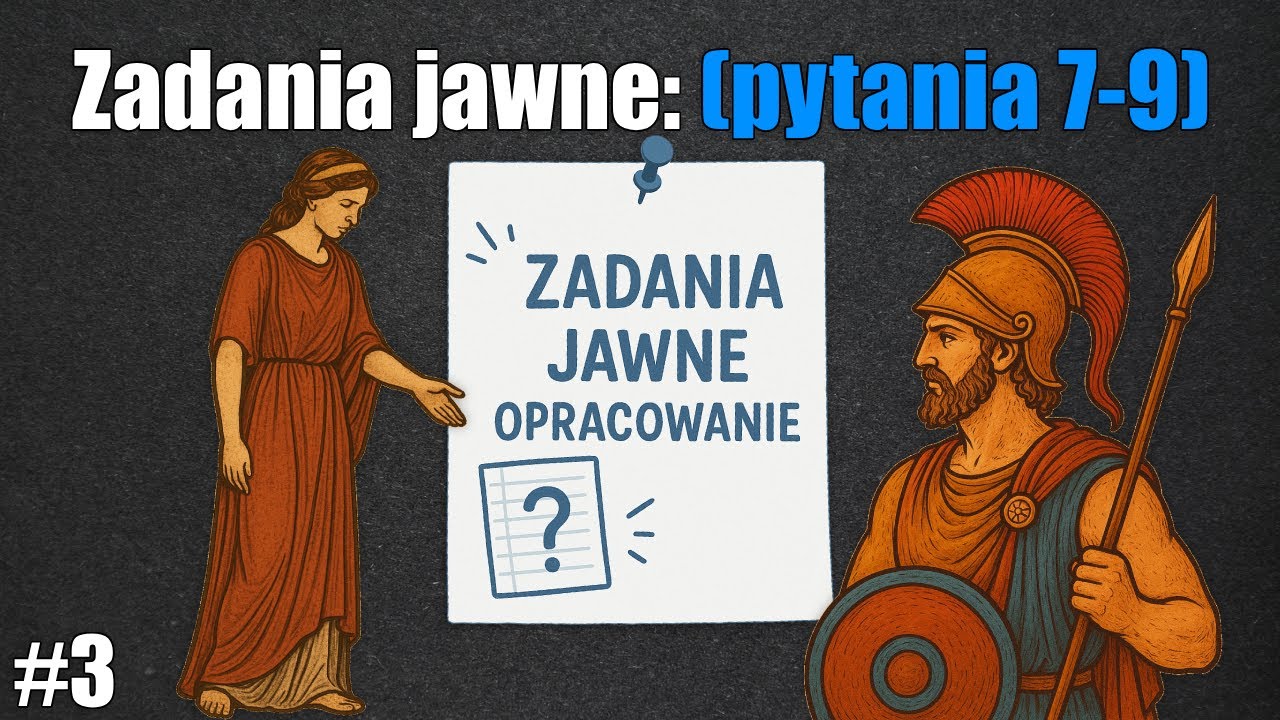 Zadania jawne: (pytania 7-9) - Iliada Homera oraz Antygona Sofoklesa | Matura 2026 | Maura ustna #3