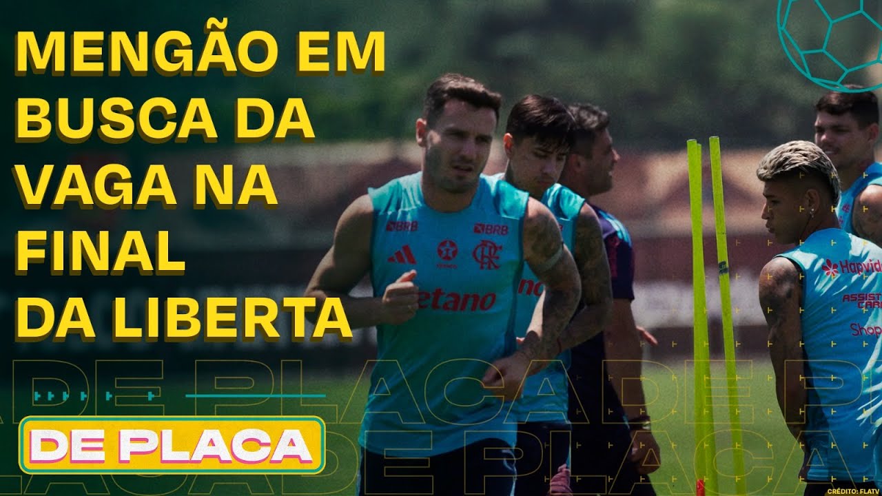 PREPARA&Ccedil;&Atilde;O DO FLAMENGO PARA A LIBERTA; CASO VINI JR. X XABI ALONSO | De Placa 28/10/25