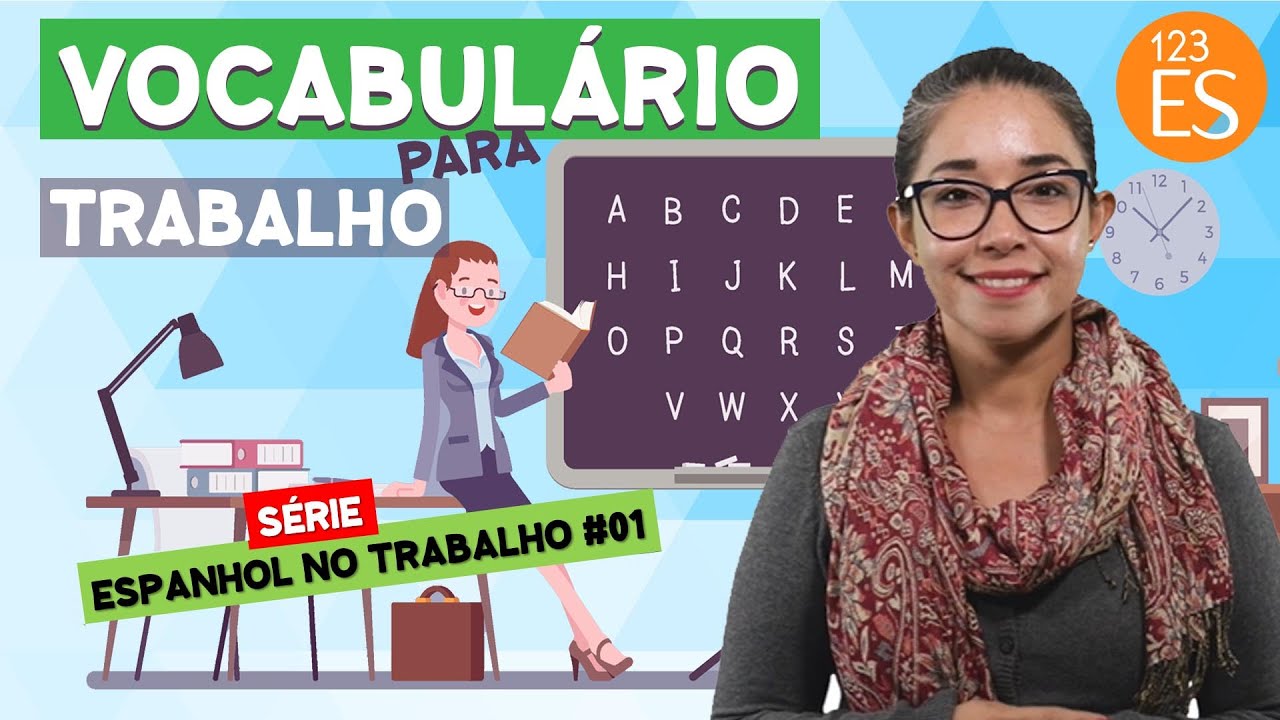 Vocabulário em espanhol para usar no trabalho