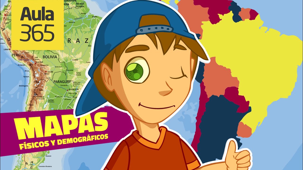 Los Mapas (Parte 2): Mapa F&iacute;sico y Demogr&aacute;fico | Videos Educativos Aula365