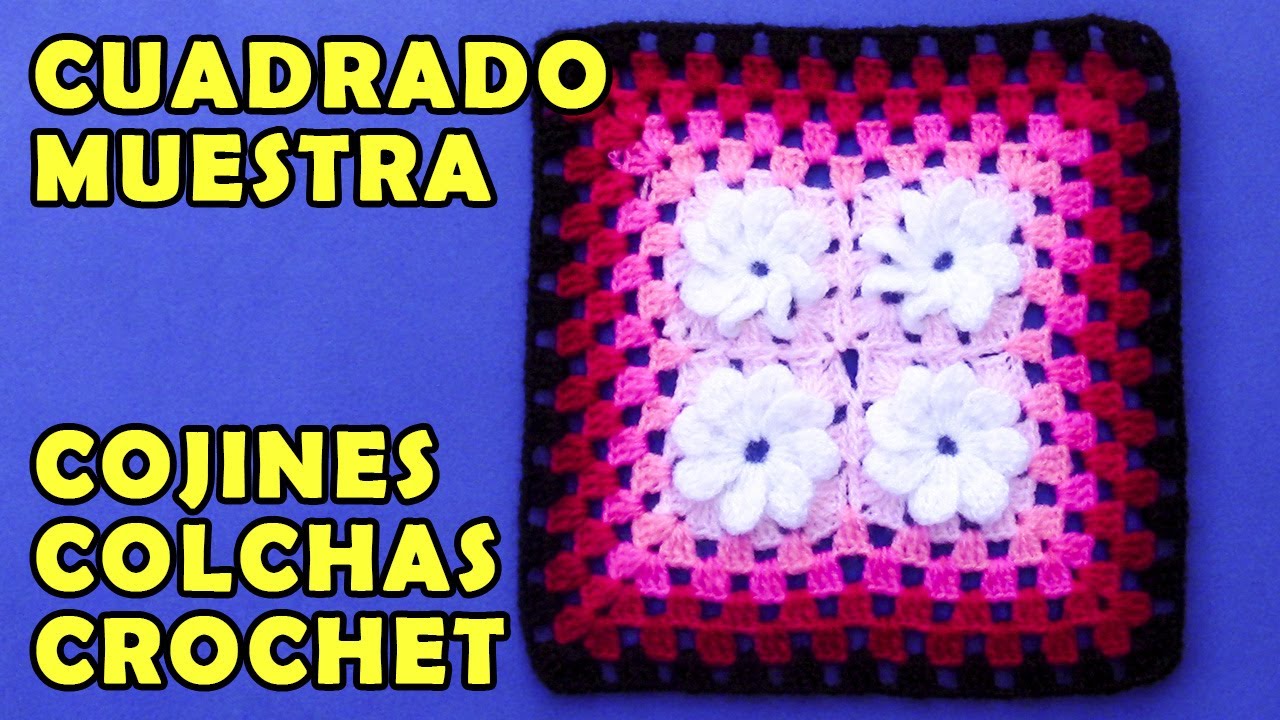 Cuadrado para colchas o cojines tejido a crochet de cuatro florcitas paso a paso