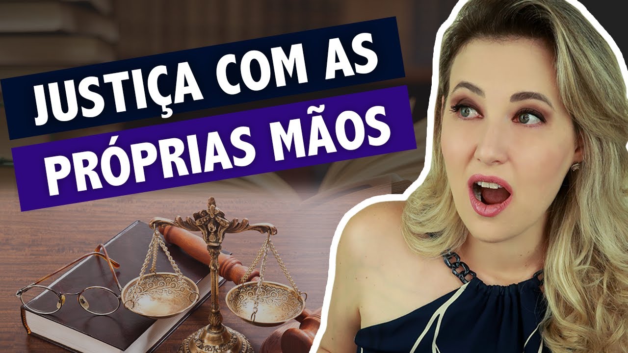 FAZER JUSTIÇA COM AS PRÓPRIAS MÃOS É SEMPRE CRIME? | Exercício arbitrário das próprias razões