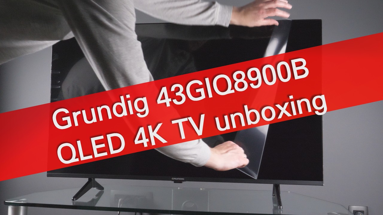 Grundig 43GIQ8900B QLED UHD 4K 2024 TV unboxing and installation