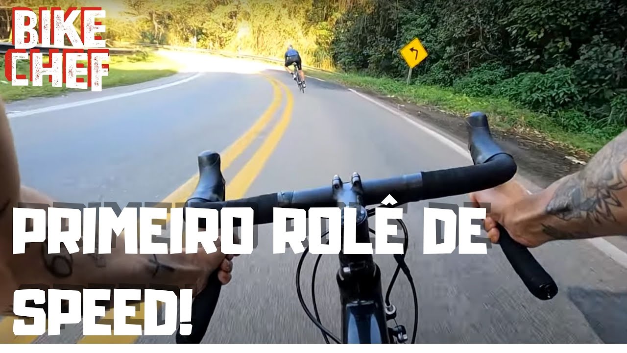 PRIMEIRO ROLÊ DE SPEED | CANAL BIKE CHEF