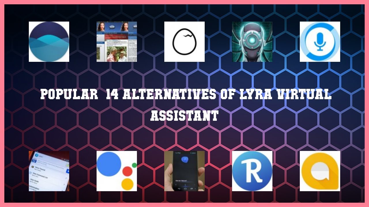 Lyra Virtual Assistant | Best 14 Alternatives of Lyra Virtual Assistant