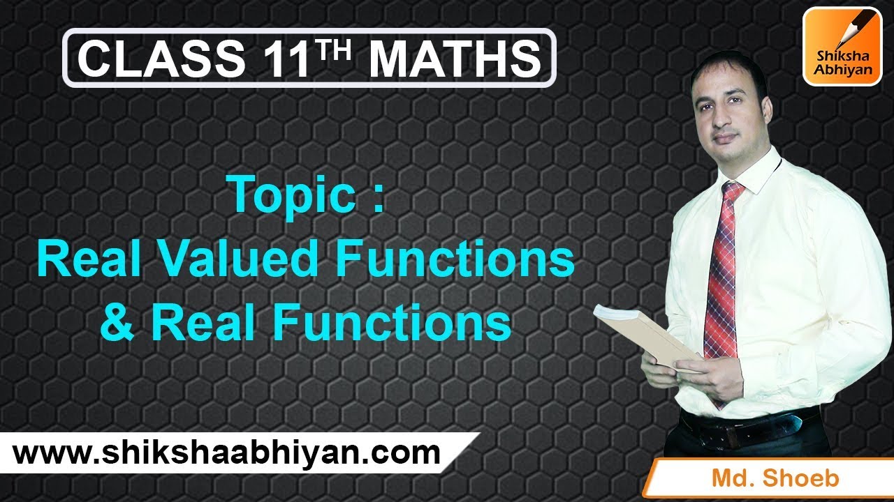 Real Valued Functions & Real Functions | Relations and Functions | CBSE Class 11 Maths
