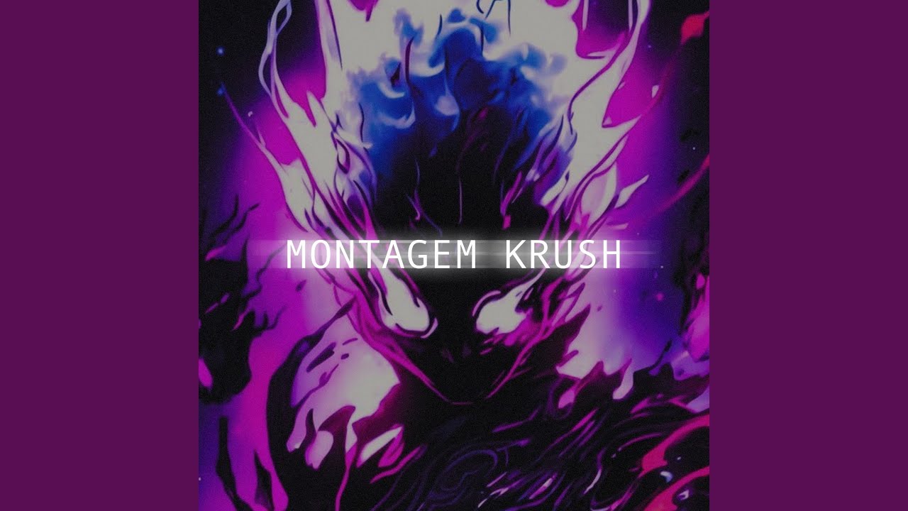 MONTAGEM KRUSH