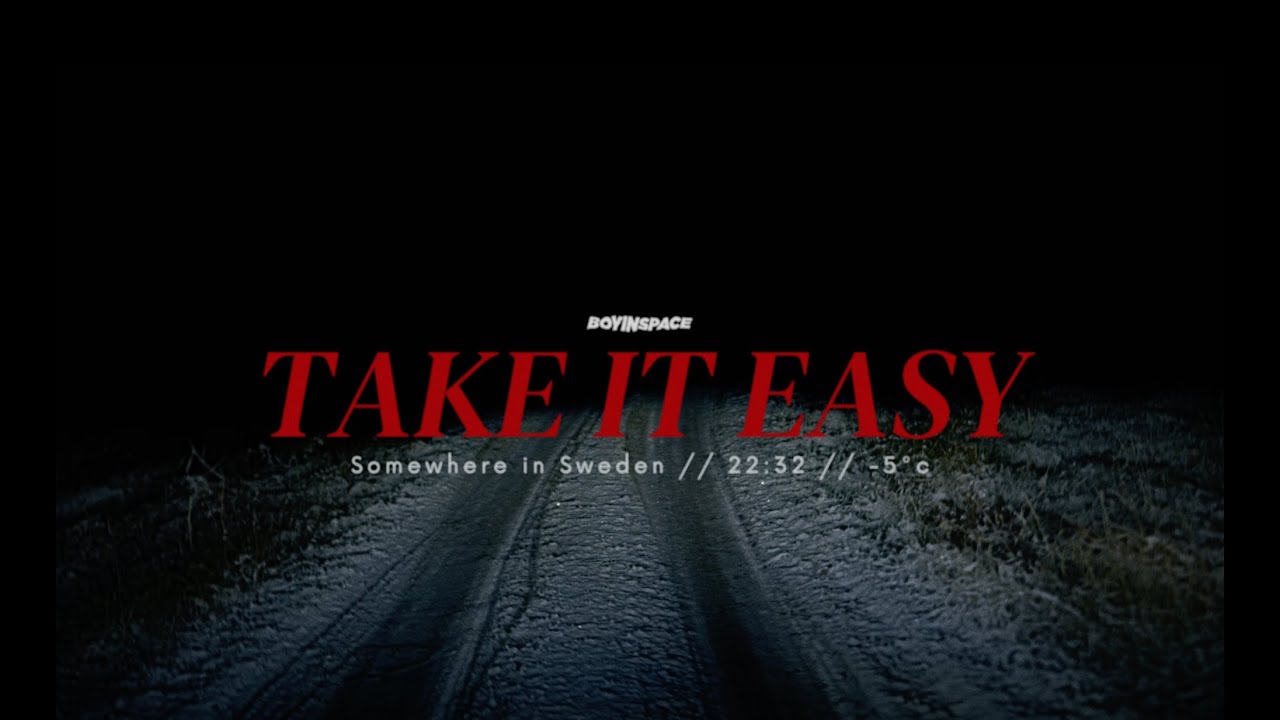 Boy In Space &ndash;&nbsp;Take It Easy (Official Lyric Video)