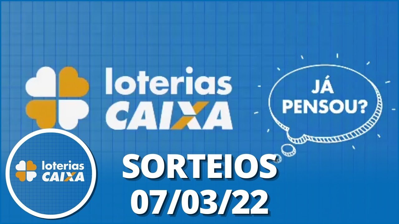 Loterias CAIXA: Super Sete, Quina Lotofácil e Lotomania 07/03/2022