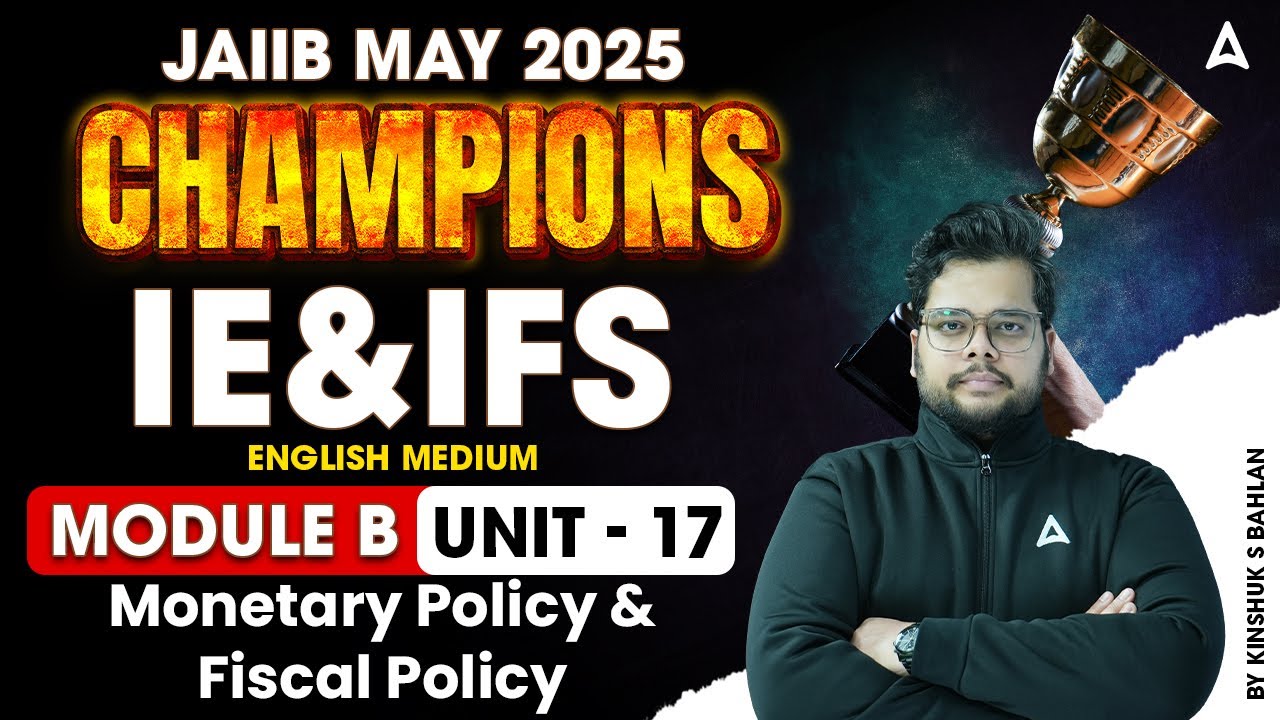 Чемпионы JAIIB за май 2025 г. | JAIIB IE и IFS Mod-B | Монетарная политика и фискальная политика,...