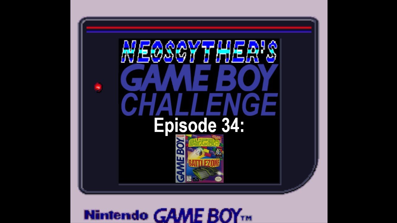 The Game Boy Challenge Episode 34: Arcade Classics - Super Breakout and Battlezone