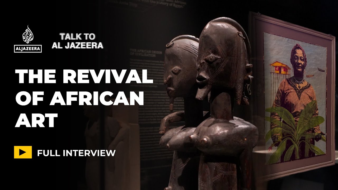African Art Renaissance: Voices from the continent and the diaspora | Talk to Al Jazeera