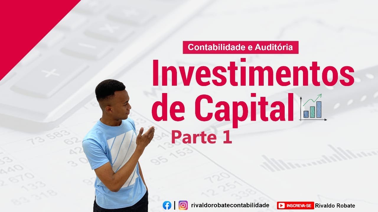 INVESTIMENTOS DE CAPITAL - AULA 4. PARTE 1