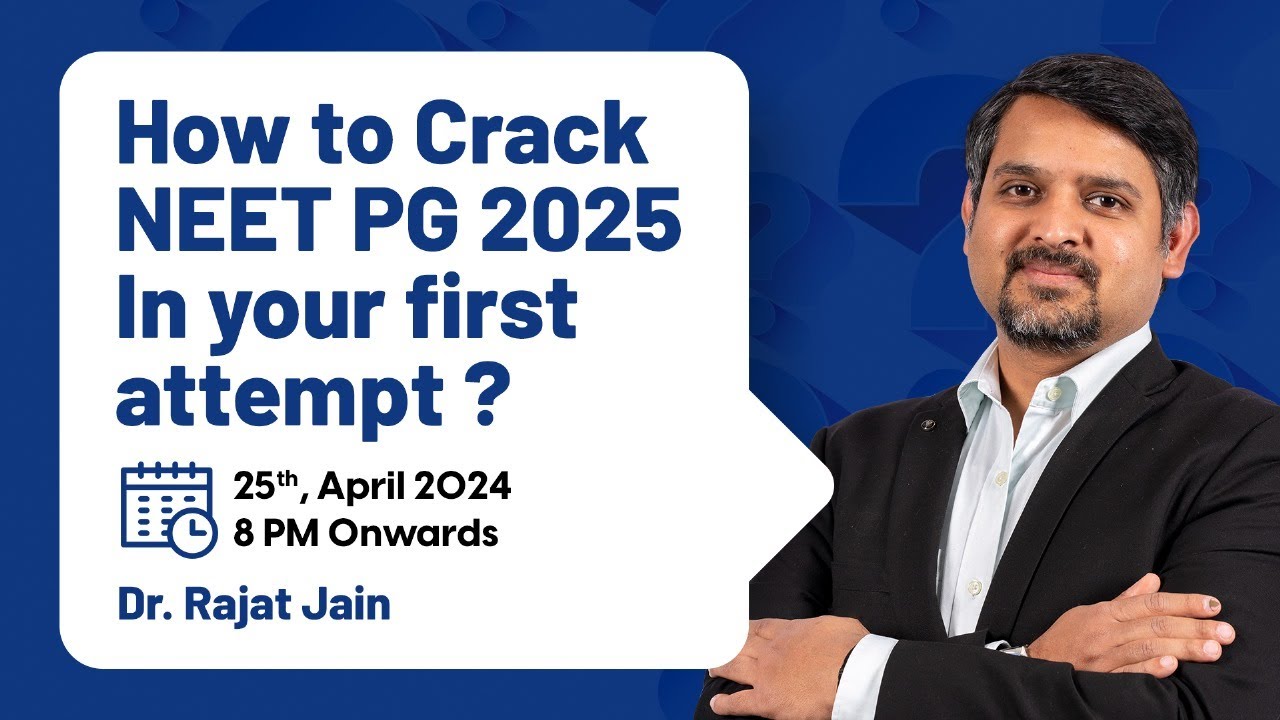 How to crack NEET PG 2025 in your first attempt? | Dr. Rajat Jain | DBMCI