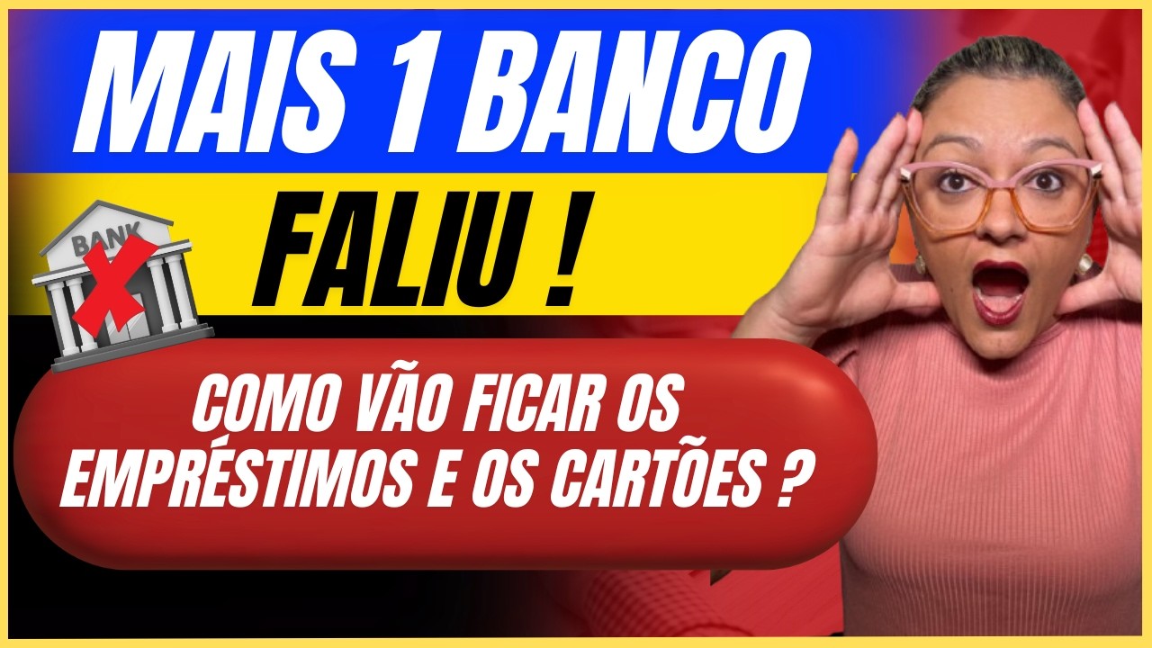 🔴 BANCO CENTRAL DECRETA A FALENCIA DE MAIS 1 BANCO ! - COMO VÃO FICAR OS EMPRÉSTIMOS E CARTÕES ?
