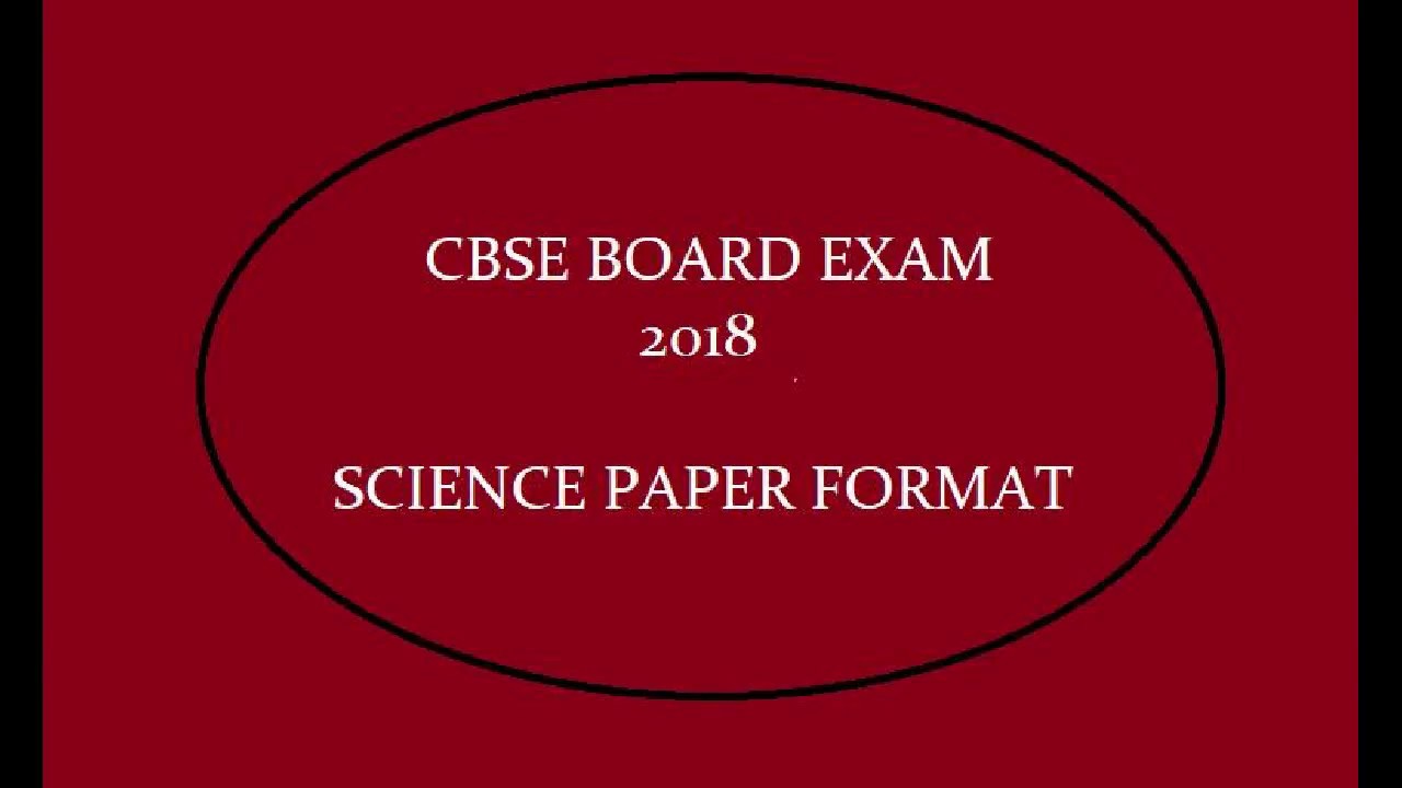CBSE Board Exam-2018/Science paper format detail.