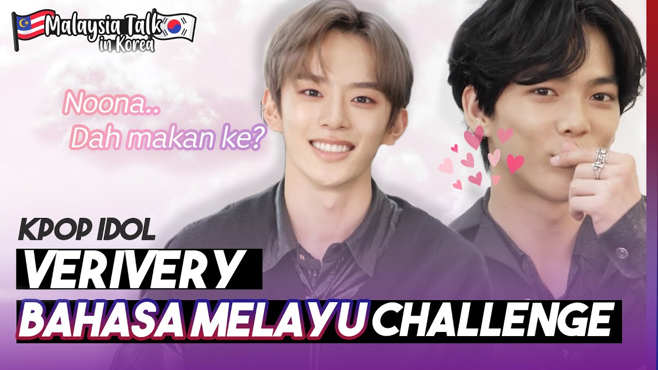 Idol Korea VERIVERY belajar Bahasa Melayu untuk kali pertama!  [Malaysia Talk in Korea ep.2]