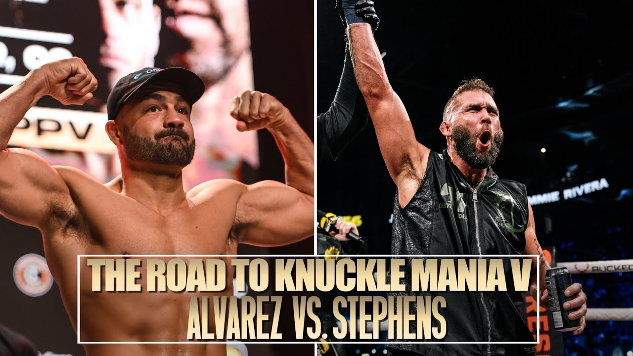 The Road to KnuckleMania V: Alvarez vs Stephens