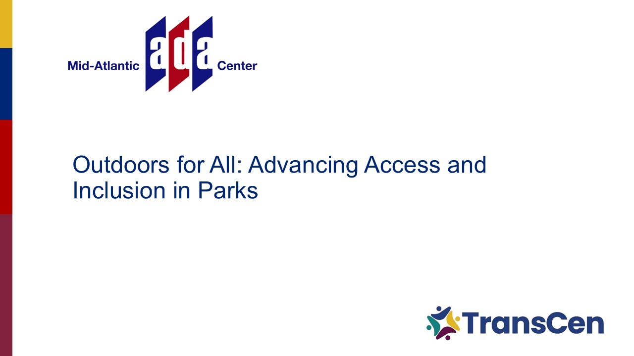 Outdoors for All: Advancing Access and Inclusion in Parks