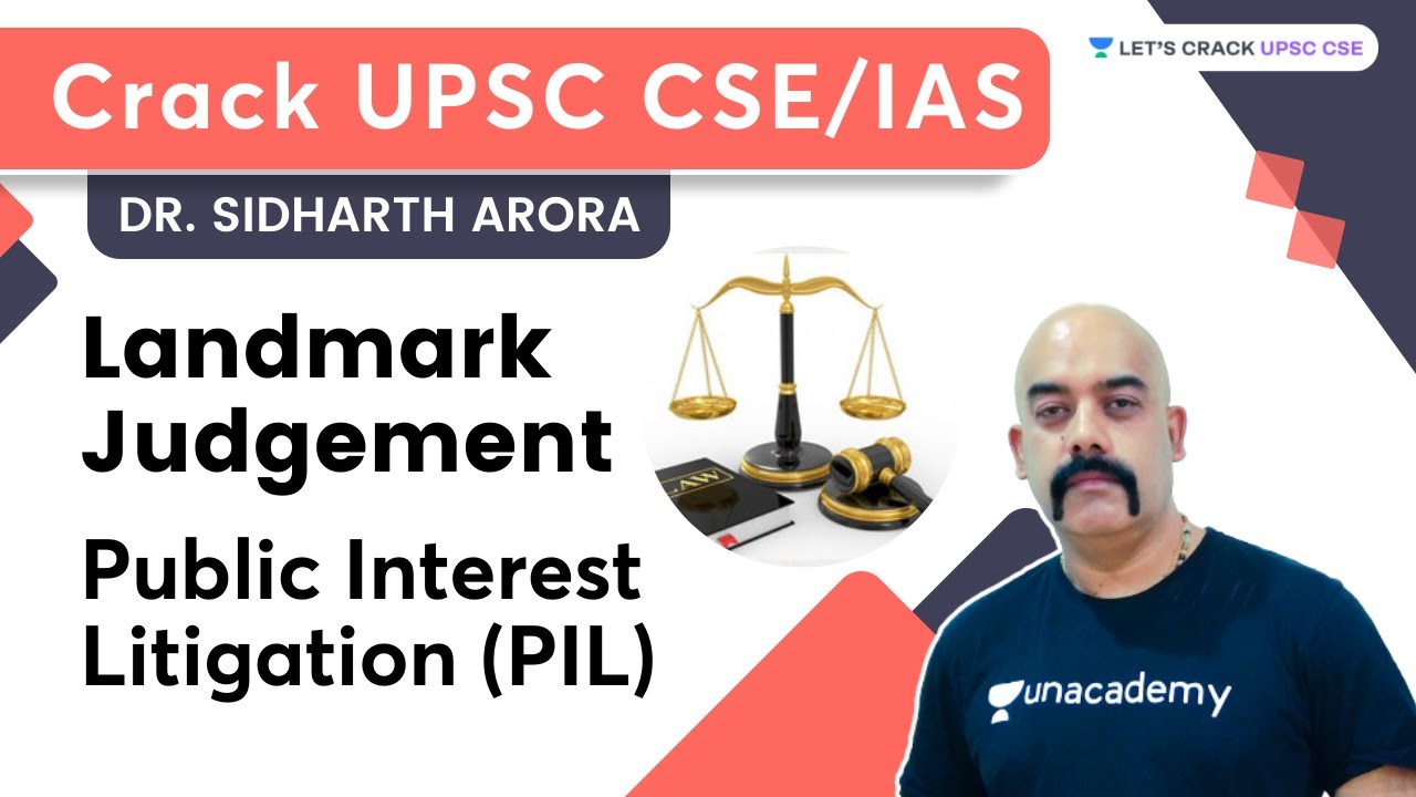 Landmark Judgements | Public Interest Litigation | Crack UPSC CSE | Dr. Sidharth Aroa