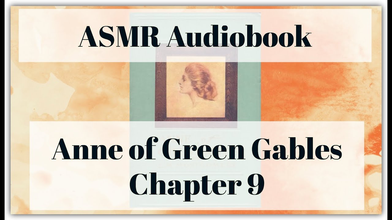 ASMR Closeup Whisper Reading  - Anne of Green Gables Chapter 9