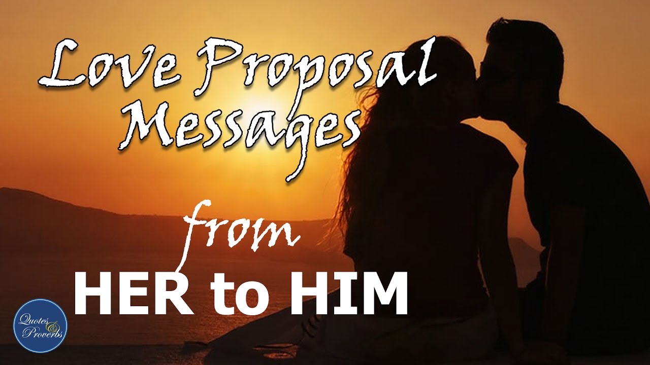Romantic Proposal Messages for HIM