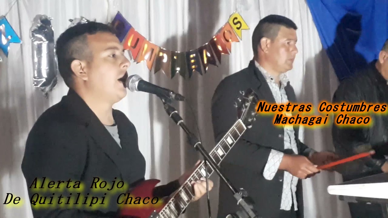 ALERTA ROJO DE QUITILIPI CHACO   2021 NUESTRAS COSTUMBRES MACHAGAI CHACO